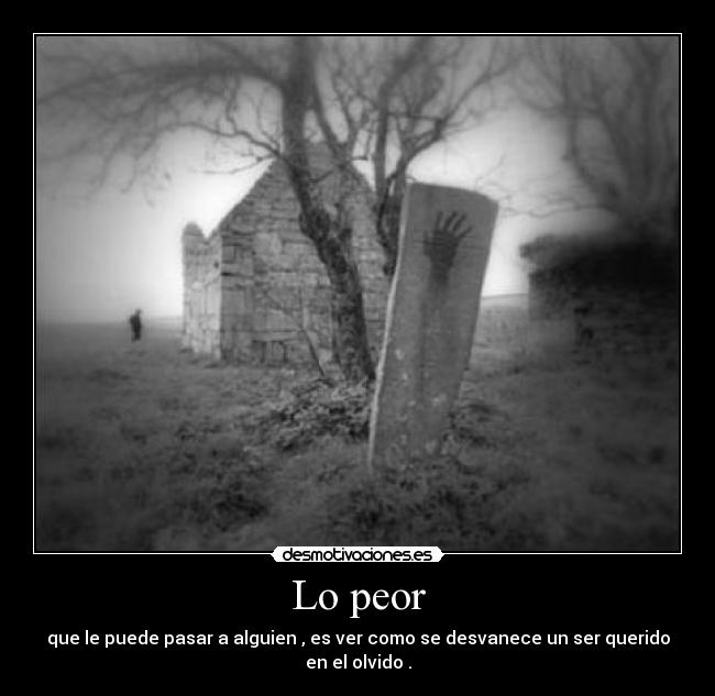 Lo peor -