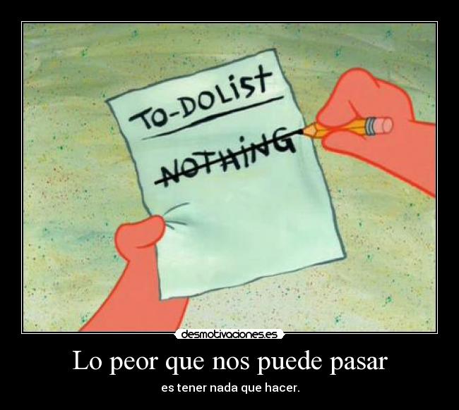 Lo peor que nos puede pasar -