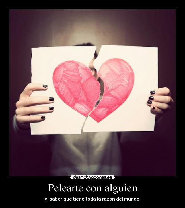 Pelearte con alguien -