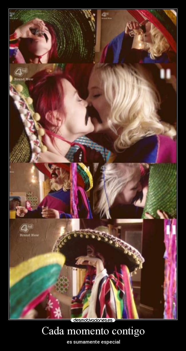Cada momento contigo - es sumamente especial