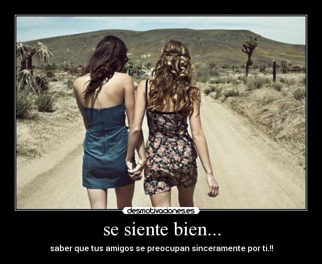 se siente bien... -