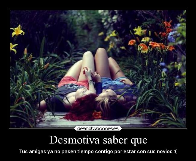 Desmotiva saber que -