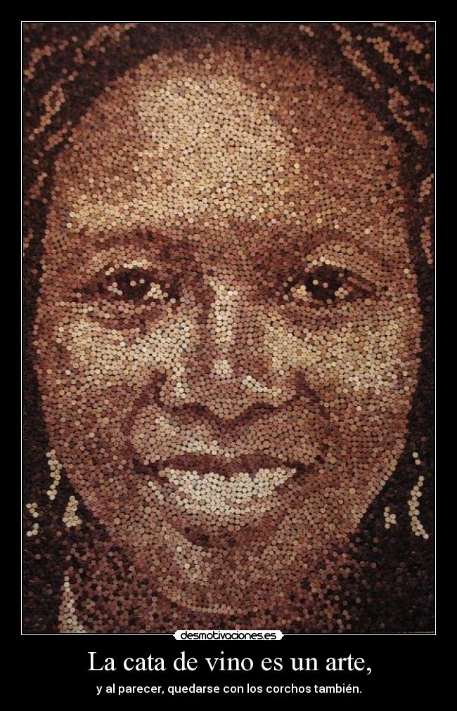 La cata de vino es un arte, - y al parecer, quedarse con los corchos también.