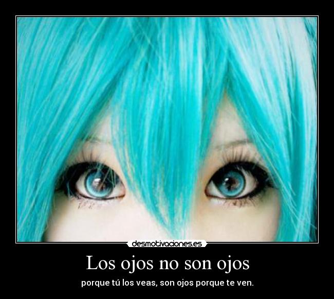 Los ojos no son ojos -