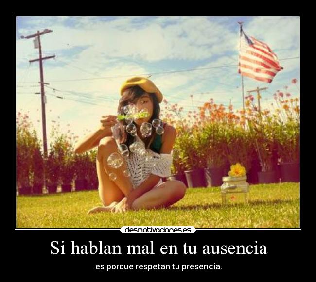 Si hablan mal en tu ausencia -