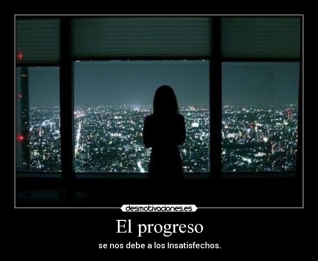 carteles progreso nos debe los insatisfechos ely bauer desmotivaciones