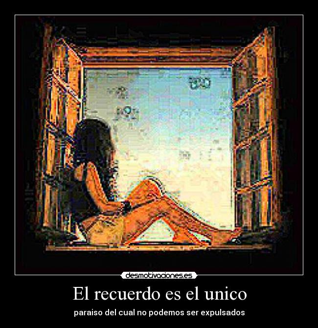 El recuerdo es el unico - 