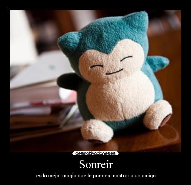 carteles sonrie como snorlax desmotivaciones