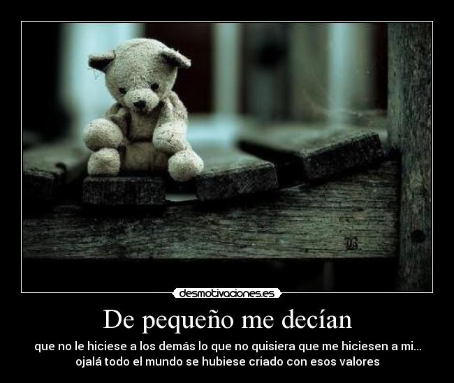 De pequeño me decían -