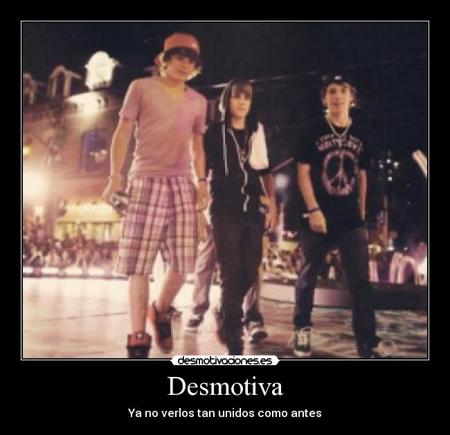 Desmotiva - Ya no verlos tan unidos como antes
