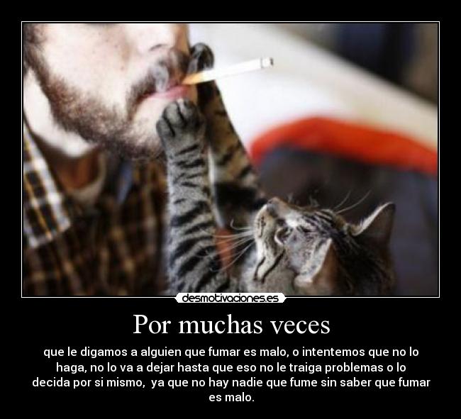 Por muchas veces -