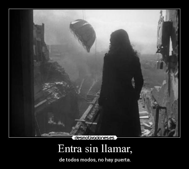 Entra sin llamar, - 