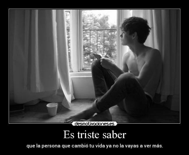 Es triste saber - 