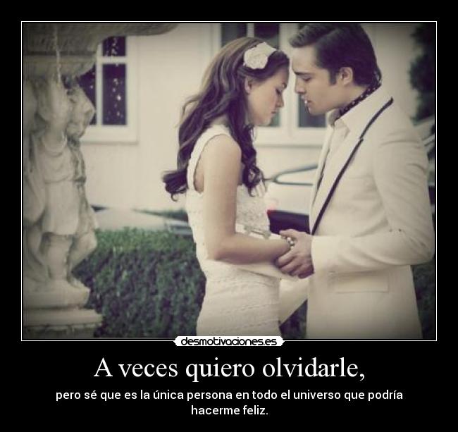 A veces quiero olvidarle, - 
