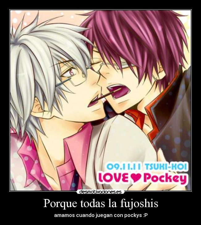 Porque todas la fujoshis - 