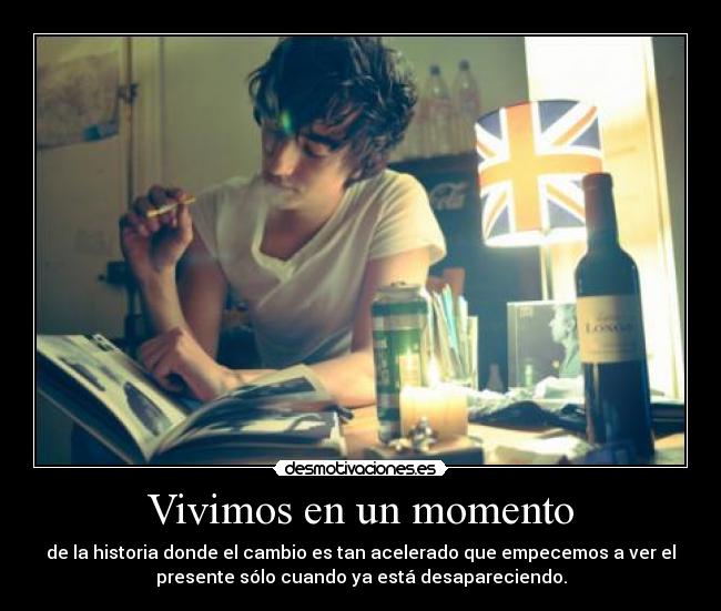 Vivimos en un momento -