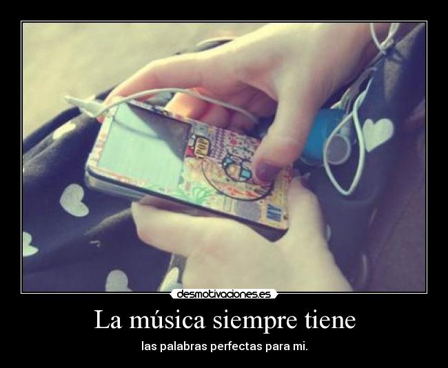 La música siempre tiene -