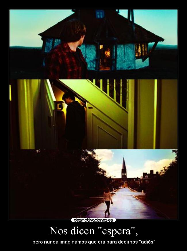 Nos dicen espera, -