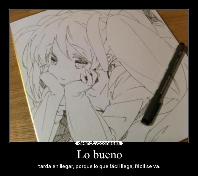 Lo bueno -