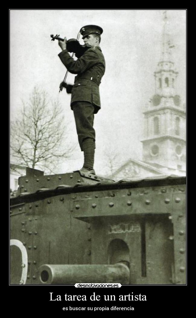 La tarea de un artista - es buscar su propia diferencia