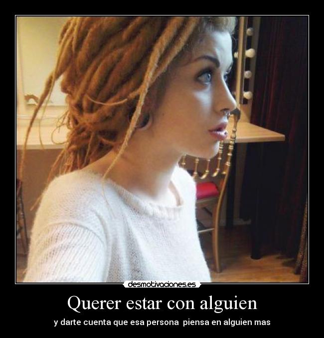 Querer estar con alguien -