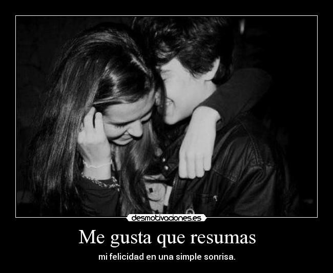 Me gusta que resumas -