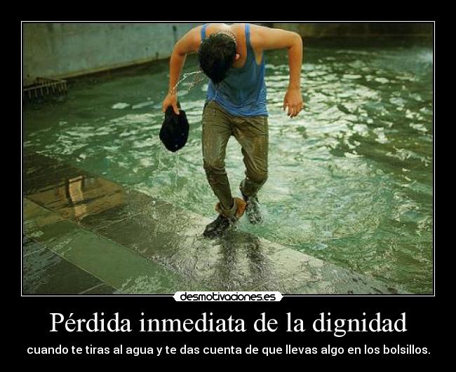 Pérdida inmediata de la dignidad - 