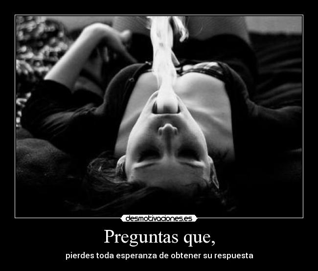 Preguntas que, - 