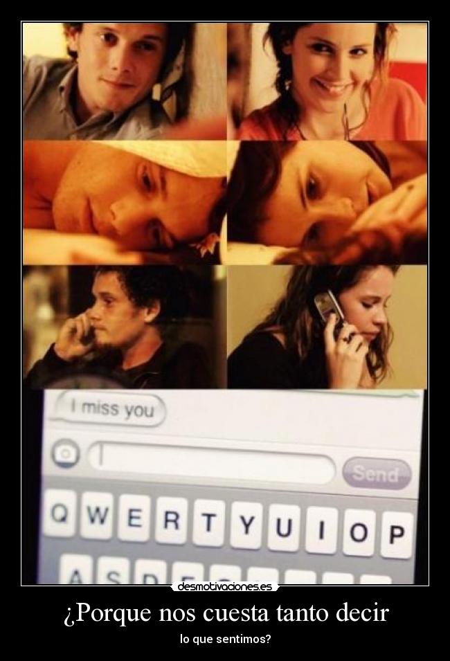 ¿Porque nos cuesta tanto decir - lo que sentimos?