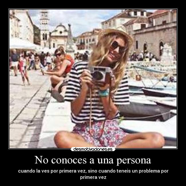 No conoces a una persona - 