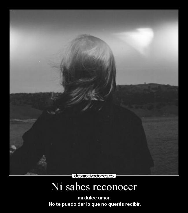 Ni sabes reconocer - 