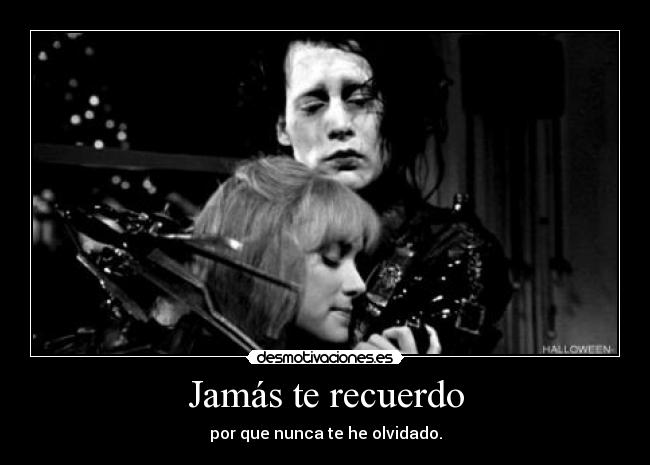 Jamás te recuerdo -