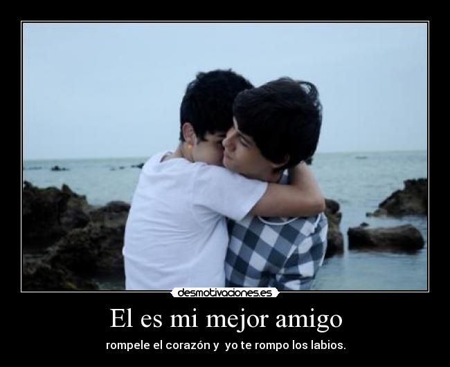 El es mi mejor amigo - 