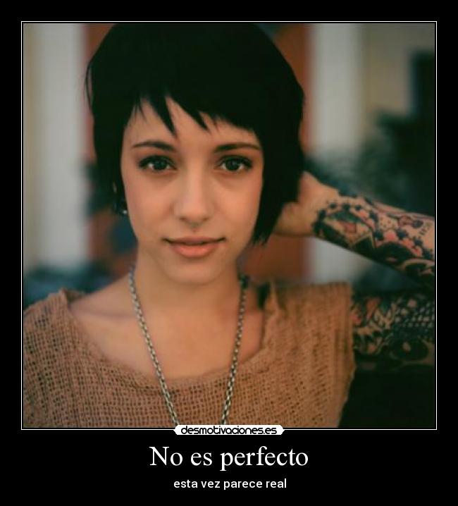 No es perfecto - esta vez parece real