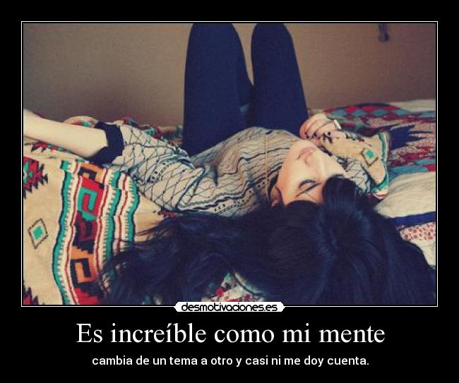 carteles mente que una cotorra hace momento metido una pestana ojo xdd desmotivaciones