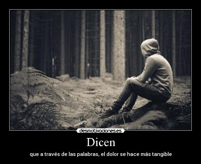 carteles dicen que traves las palabras dolor hace mas tangible pizzaypelienmikelly desmotivaciones