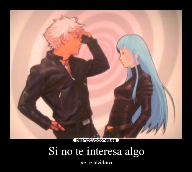 Si no te interesa algo - 