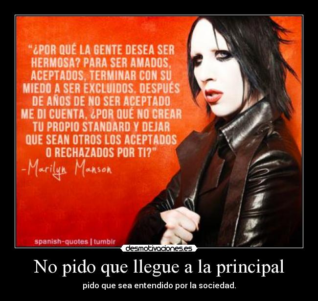 No pido que llegue a la principal -