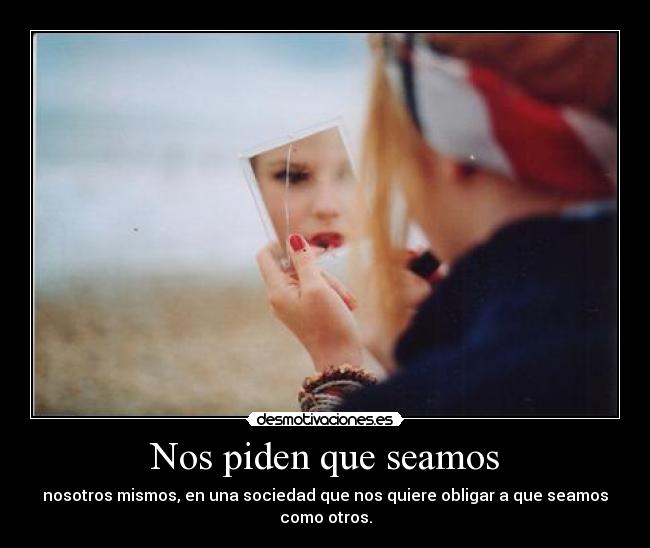 Nos piden que seamos - 