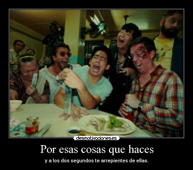 Por esas cosas que haces -