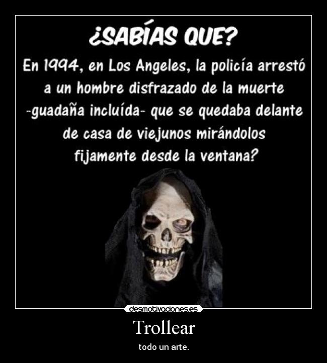 Trollear - todo un arte.