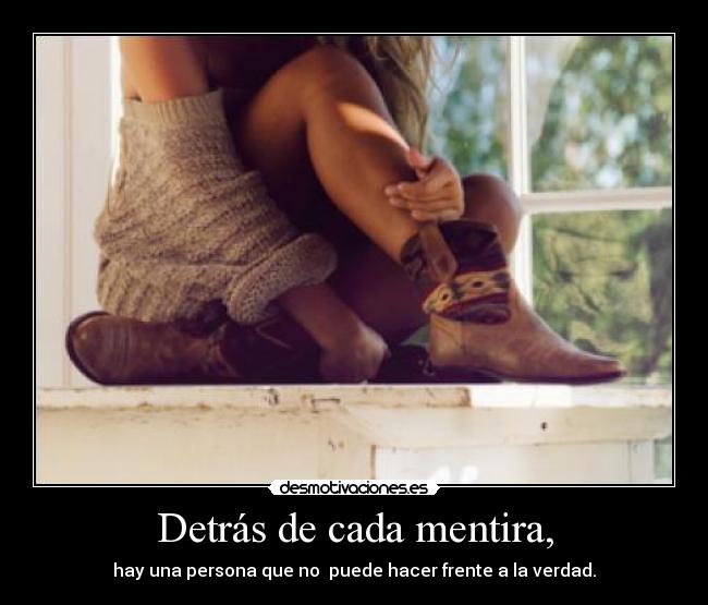 Detrás de cada mentira, -