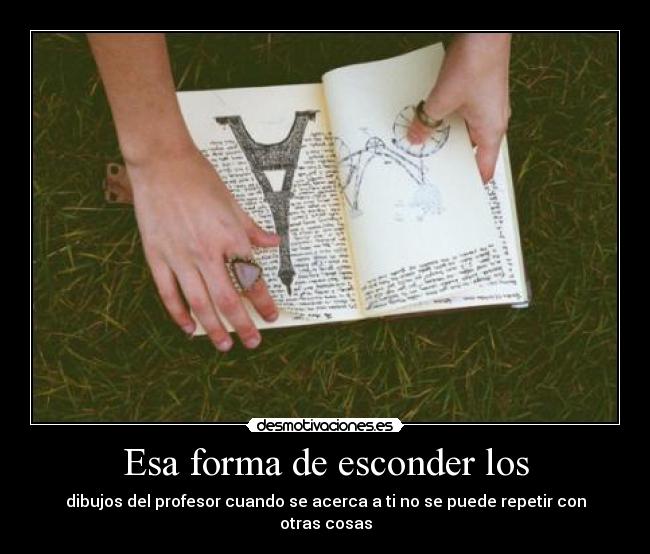 carteles esa forma esconder los desmotivaciones