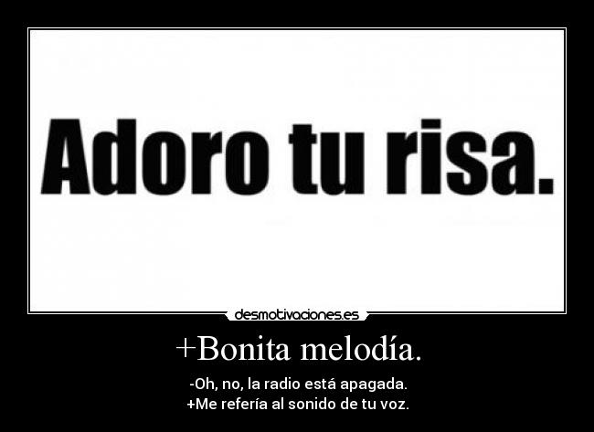 +Bonita melodía. - 