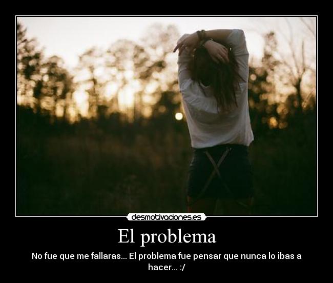 carteles problema desmotivaciones