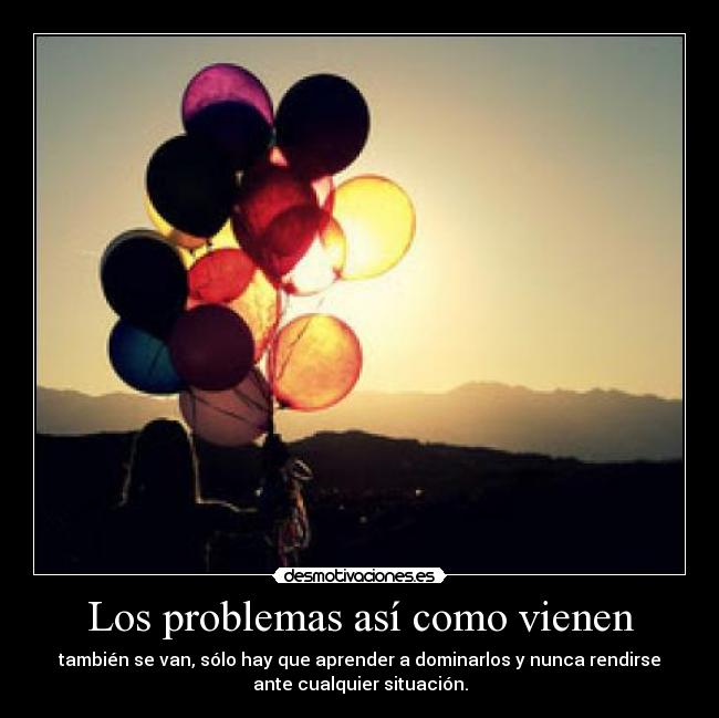 Los problemas así como vienen - 