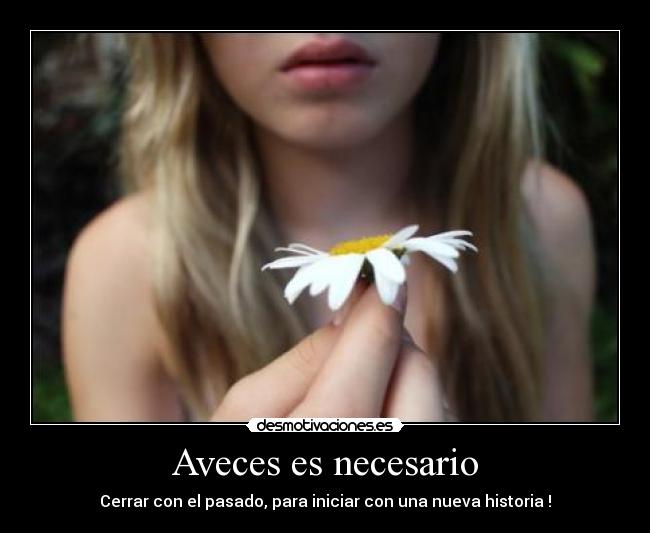 Aveces es necesario -