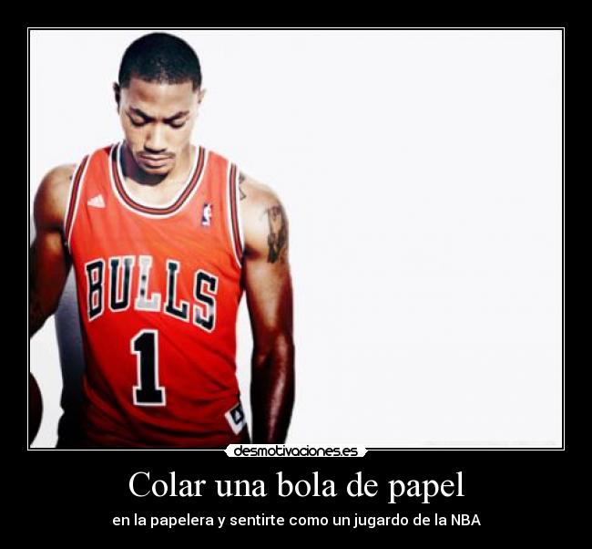 Colar una bola de papel - en la papelera y sentirte como un jugardo de la NBA