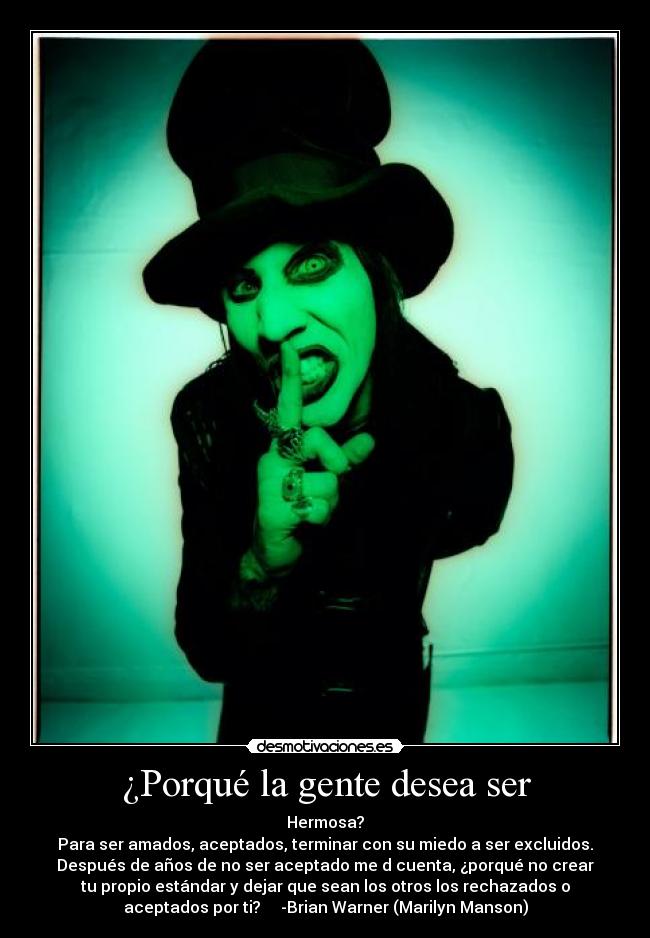 ¿Porqué la gente desea ser -