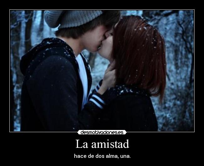 La amistad - 